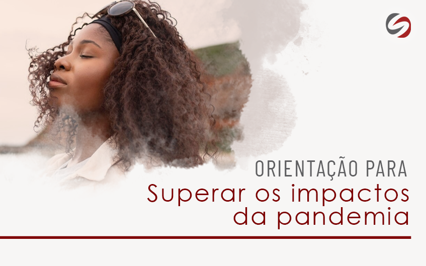 Orientação para superar os impactos da pandemia
